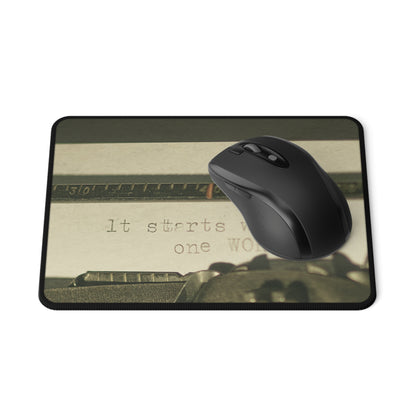 IT STARTS WITH ONE WORD mouse pad